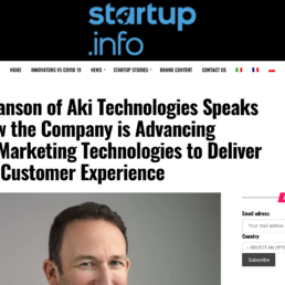 Scott Swanson on How Aki is Advancing Moment Marketing Technologies to Deliver Superior Customer Experience